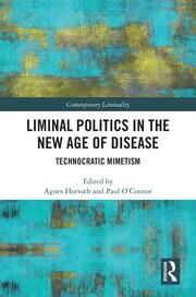 Liminal Politics in the New Age of Disease: Technocratic Mimetism book cover