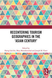 Recentering Tourism Geographies in the ‘Asian Century’ book cover