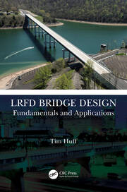 LRFD Bridge Design: Fundamentals and Applications book cover