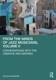 From the Minds of Jazz Musicians, Volume II: Conversations with the Creative and Inspired book cover