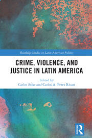 Crime, Violence, and Justice in Latin America book cover