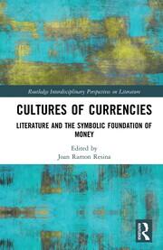 Cultures of Currencies: Literature and the Symbolic Foundation of Money book cover