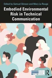 Embodied Environmental Risk in Technical Communication: Problems and Solutions Toward Social Sustainability book cover