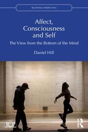 Affect, Consciousness and Self: The View from the Bottom of the Mind book cover