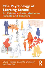 The Psychology of Starting School: An Evidence-Based Guide for Parents and Teachers book cover