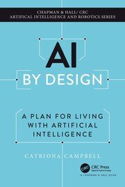 AI by Design: A Plan for Living with Artificial Intelligence book cover