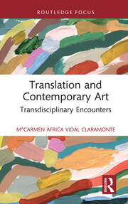 Translation and Contemporary Art: Transdisciplinary Encounters book cover