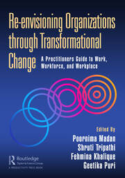 Re-envisioning Organizations through Transformational Change: A Practitioners Guide to Work, Workforce, and Workplace book cover
