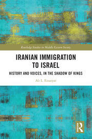 Iranian Immigration to Israel: History and Voices, in the Shadow of Kings book cover