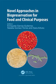 Novel Approaches in Biopreservation for Food and Clinical Purposes book cover
