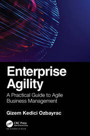 Enterprise Agility: A Practical Guide to Agile Business Management book cover
