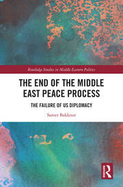 The End of the Middle East Peace Process: The Failure of US Diplomacy book cover