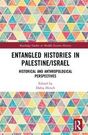 Entangled Histories in Palestine/Israel: Historical and Anthropological Perspectives book cover