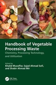 Handbook of Vegetable Processing Waste: Chemistry, Processing Technology, and Utilization book cover