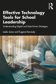 Effective Technology Tools for School Leadership: Understanding Digital and Data-Driven Strategies book cover