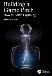 Building a Game Pitch: How to Bottle Lightning book cover