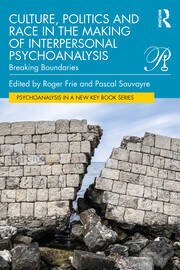 Culture, Politics and Race in the Making of Interpersonal Psychoanalysis: Breaking Boundaries book cover