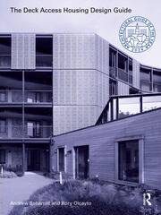 The Deck Access Housing Design Guide: A Return to Streets in the Sky book cover
