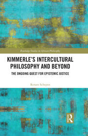 Kimmerle’s Intercultural Philosophy and Beyond: The Ongoing Quest for Epistemic Justice book cover