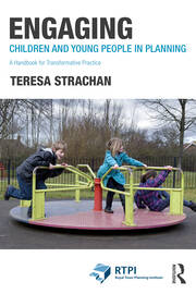 Engaging Children and Young People in Planning: A Handbook for Transformative Practice book cover