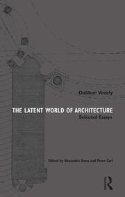 The Latent World of Architecture: Selected Essays book cover