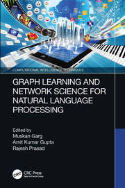 Graph Learning and Network Science for Natural Language Processing book cover