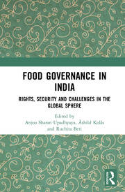 Food Governance in India: Rights, Security and Challenges in the Global Sphere book cover