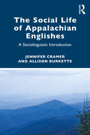 The Social Life of Appalachian Englishes: A Sociolinguistic Introduction book cover