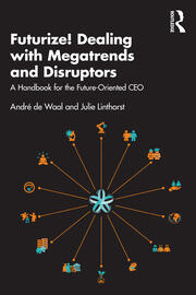Futurize! Dealing with Megatrends and Disruptors: A Handbook for the Future-Oriented CEO book cover