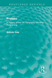 Prefabs: A History of the UK Temporary Housing Programme book cover