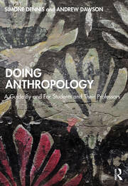 Doing Anthropology: A Guide By and For Students and Their Professors book cover