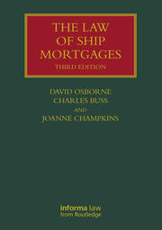 The Law of Ship Mortgages book cover