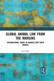 Global Animal Law from the Margins: International Trade in Animals and their Bodies book cover