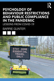Psychology of Behaviour Restrictions and Public Compliance in the Pandemic: Lessons from COVID-19 book cover