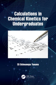 Calculations in Chemical Kinetics for Undergraduates book cover
