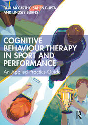 Cognitive Behaviour Therapy in Sport and Performance: An Applied Practice Guide book cover
