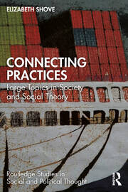 Connecting Practices: Large Topics in Society and Social Theory book cover