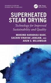 Superheated Steam Drying: Technology for Improved Sustainability and Quality book cover