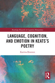 Language, Cognition, and Emotion in Keats's Poetry book cover