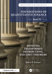 Foundations of Quantitative Finance, Book VI:  Densities, Transformed Distributions, and Limit Theorems book cover