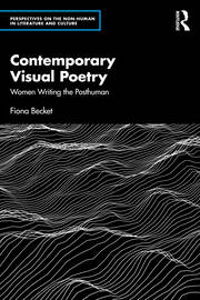 Contemporary Visual Poetry: Women Writing the Posthuman book cover