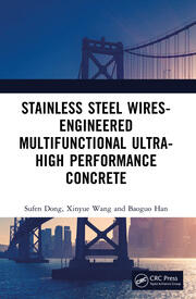 Stainless Steel Wires-Engineered Multifunctional Ultra-High Performance Concrete book cover