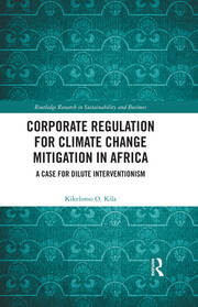 Corporate Regulation for Climate Change Mitigation in Africa: A Case for Dilute Interventionism book cover