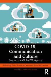 COVID-19, Communication and Culture: Beyond the Global Workplace book cover