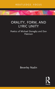 Orality, Form, and Lyric Unity: Poetics of Michael Donaghy and Don Paterson book cover