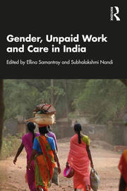 Gender, Unpaid Work and Care in India book cover