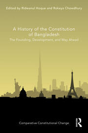 A History of the Constitution of Bangladesh: The Founding, Development, and Way Ahead book cover