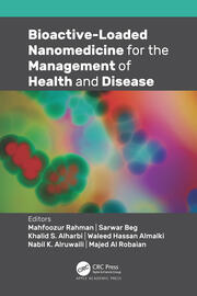 Bioactive-Loaded Nanomedicine for the Management of Health and Disease book cover