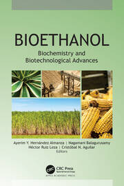 Bioethanol: Biochemistry and Biotechnological Advances book cover