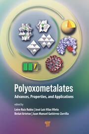 Polyoxometalates: Advances, Properties, and Applications book cover